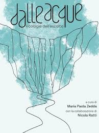 dalle acque ecologia dell ascolto dalle acque ecologia dell ascolto